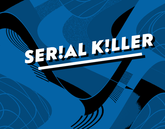 Serial Killer